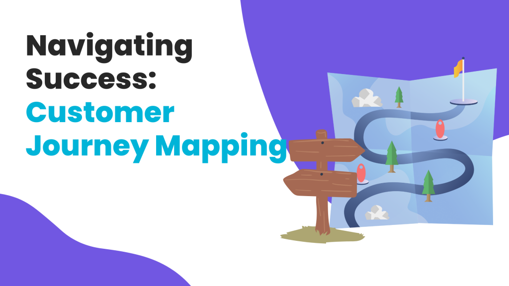 Navigating Success: Customer Journey Mapping - iNextCRM